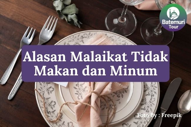 5 Alasan Mengapa Malaikat Tidak Makan Dan Minum Dalam Pandangan Islam